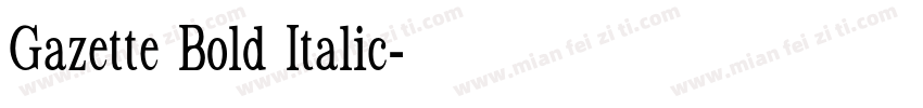 Gazette Bold Italic字体转换